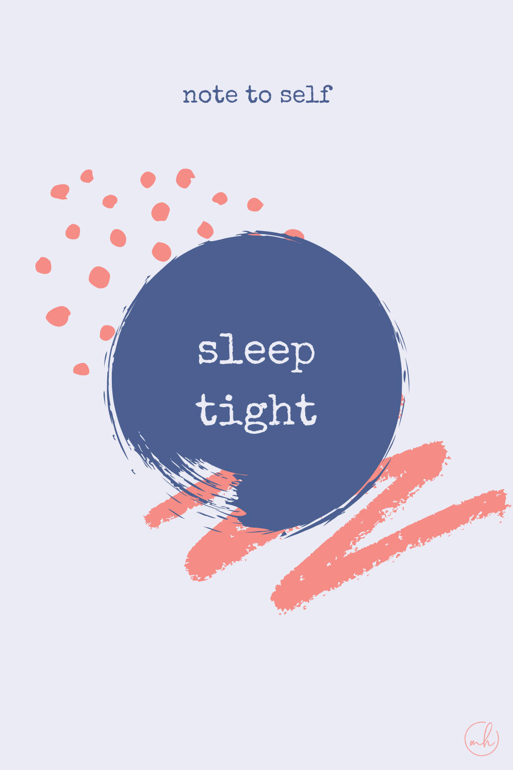 Sleep tight - Note to self quotes | myhoogah