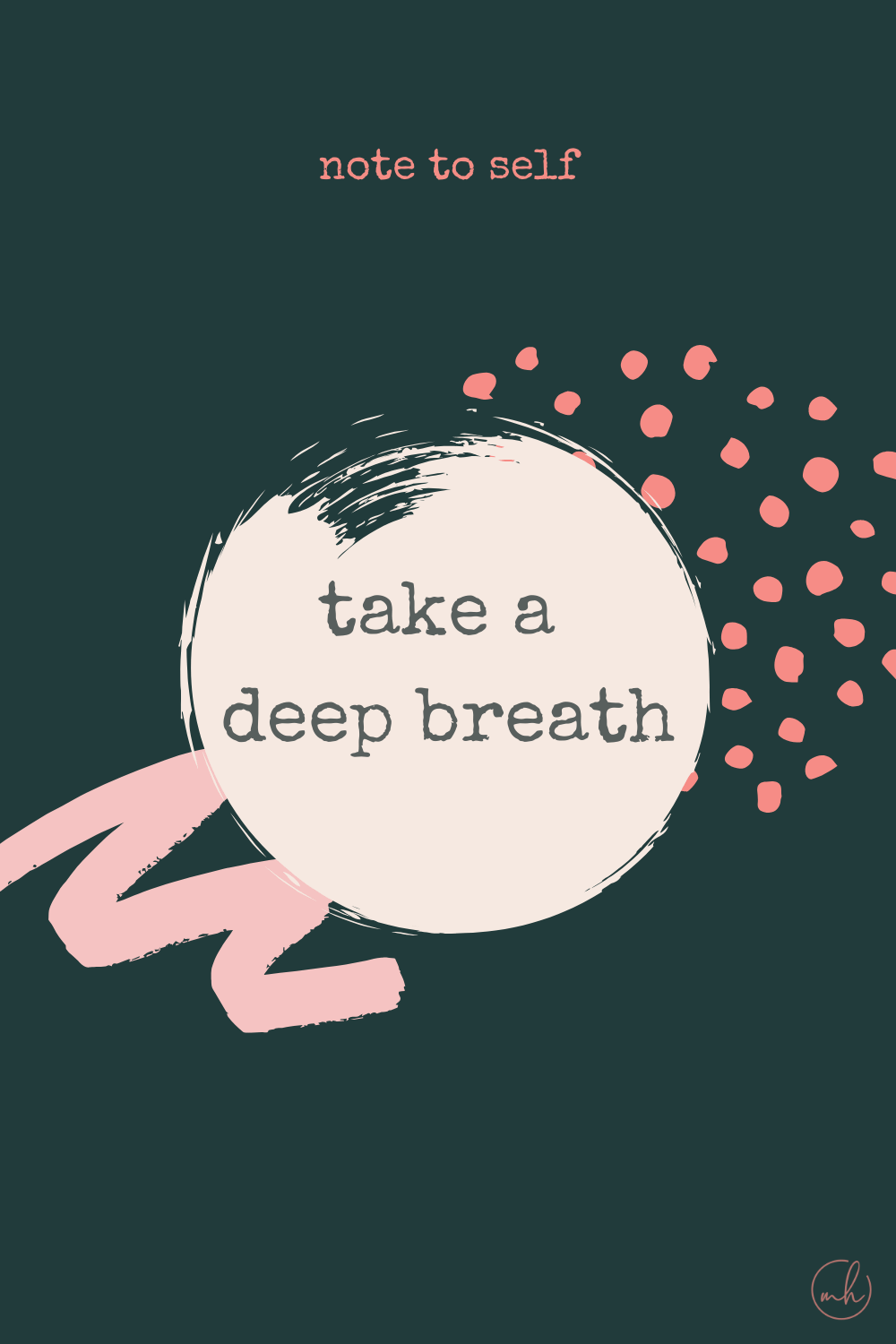 Take a deep breath - Note to self quotes | myhoogah